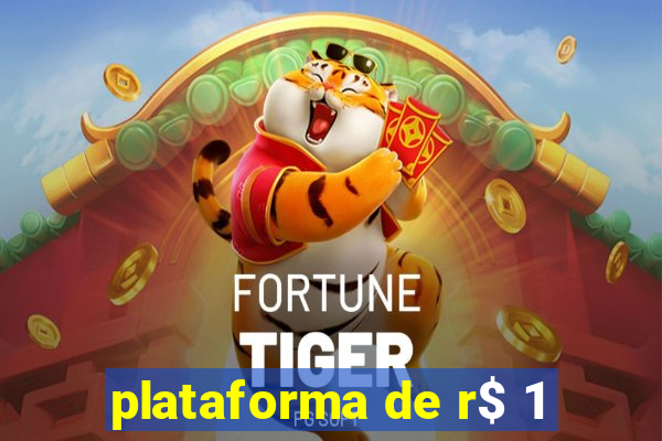 plataforma de r$ 1